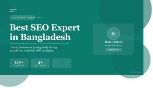Best SEO Expert in Bangladesh — Who Can Actually Grow Your Business Globally?